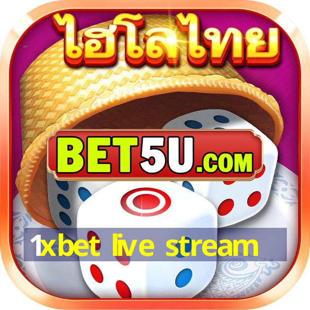 1xbet live stream